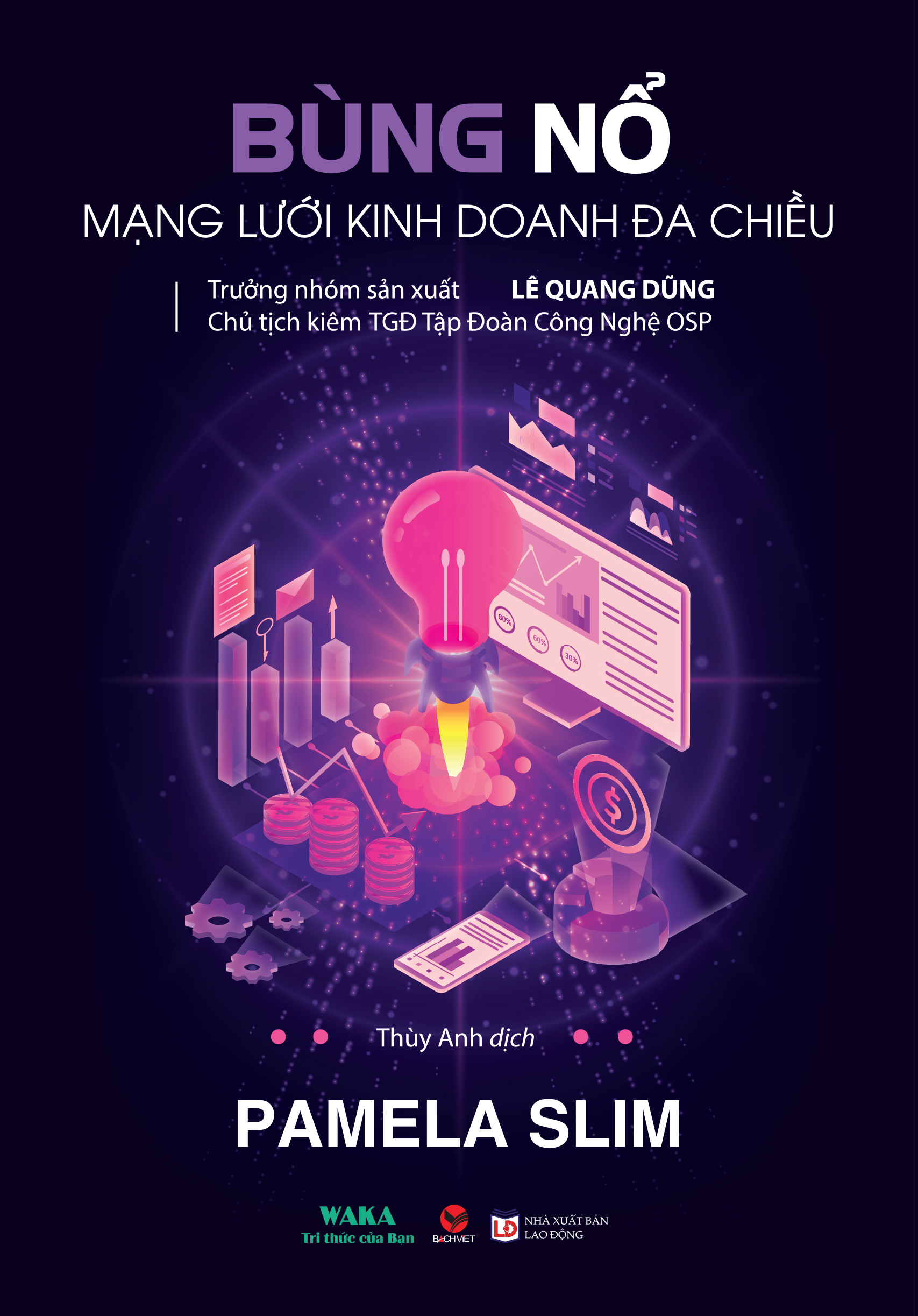 BÙNG NỔ MẠNG LƯỚI KINH DOANH ĐA CHIỀU - Pamela Slim - Thùy Anh dịch - (bìa mềm)