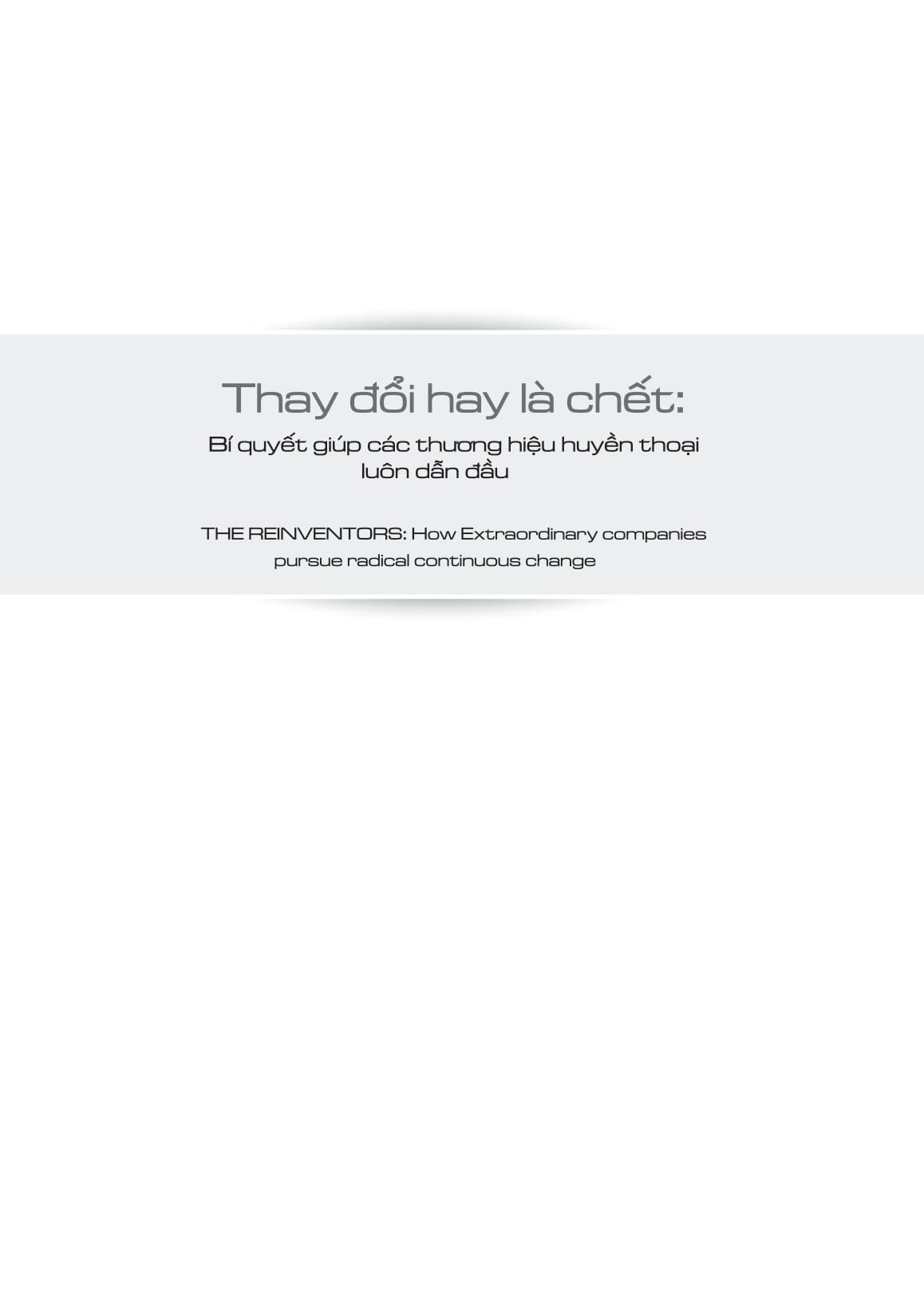 Sách Thay đổi hay là chết - Bí quyết giúp các thương hiệu huyền thoại luôn dẫn đầu