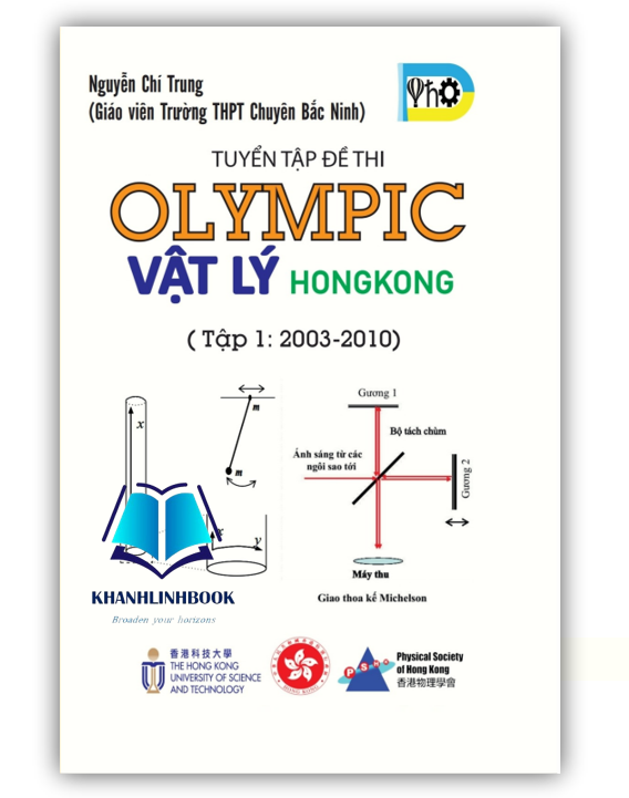 Sách - Tuyển Tập Đề Thi OLYMPIC Vật Lý HongKong - Tập 1