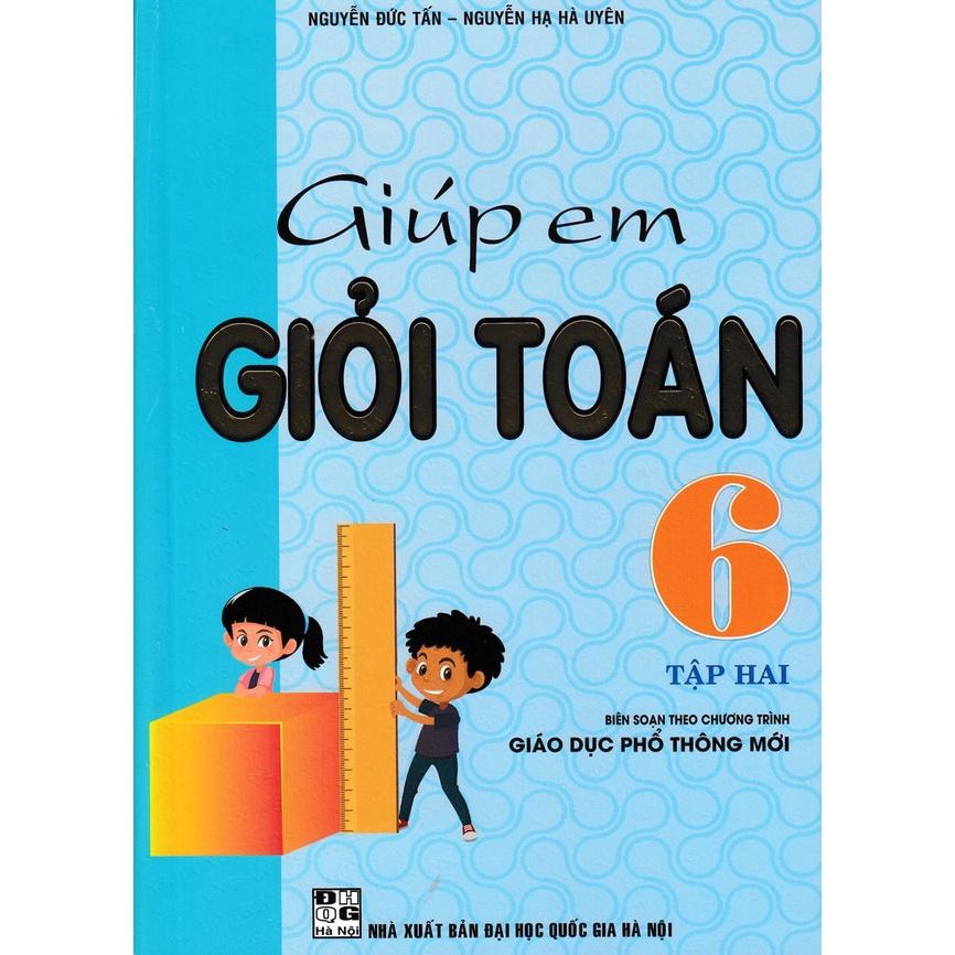 Sách - Giúp Em Giỏi Toán 6 - Tập 2 (Theo Chương Trình Giáo Dục Phổ Thông Mới)