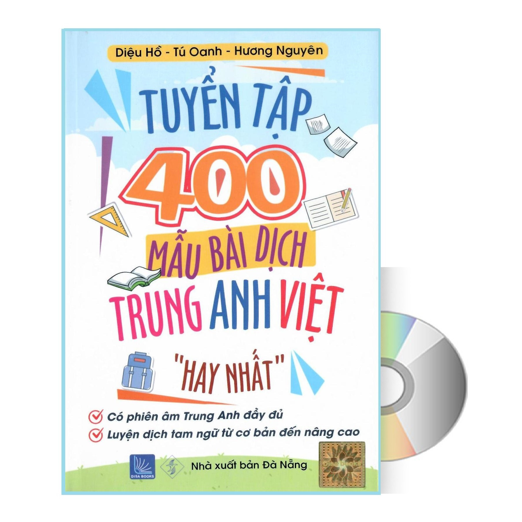 Tuyển tập 400 mẫu bài dịch Anh Hoa Việt hay nhất từ cơ bản đến nâng cao có phiên âm anh trung kèm DVD audio nghe