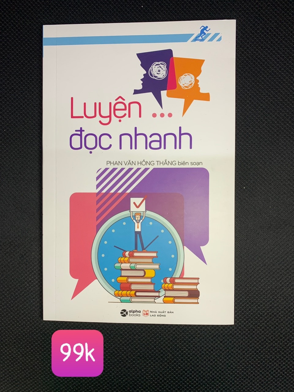 Luyện Đọc Nhanh - Phan Văn Hồng Thắng - Tái bản -