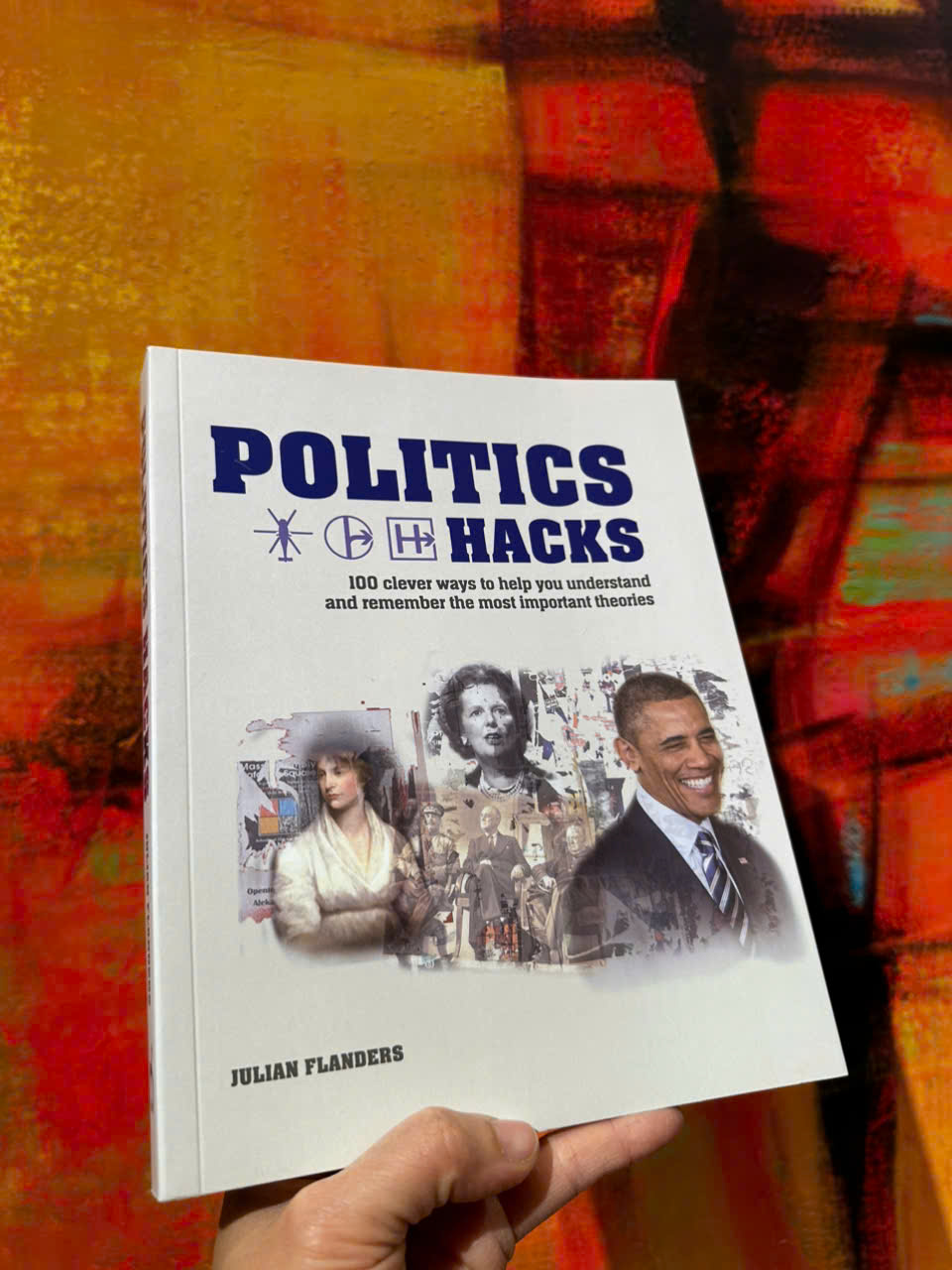 Sách - Politics Hacks by Julian Flanders - Sách tiếng anh