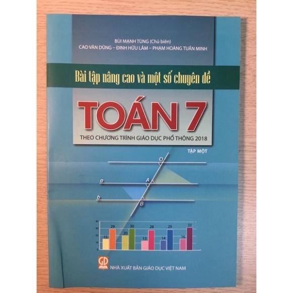 Sách Bài Tập Nâng Cao Và Một Số Chuyên đề Toán Lớp 7 Tập Một
