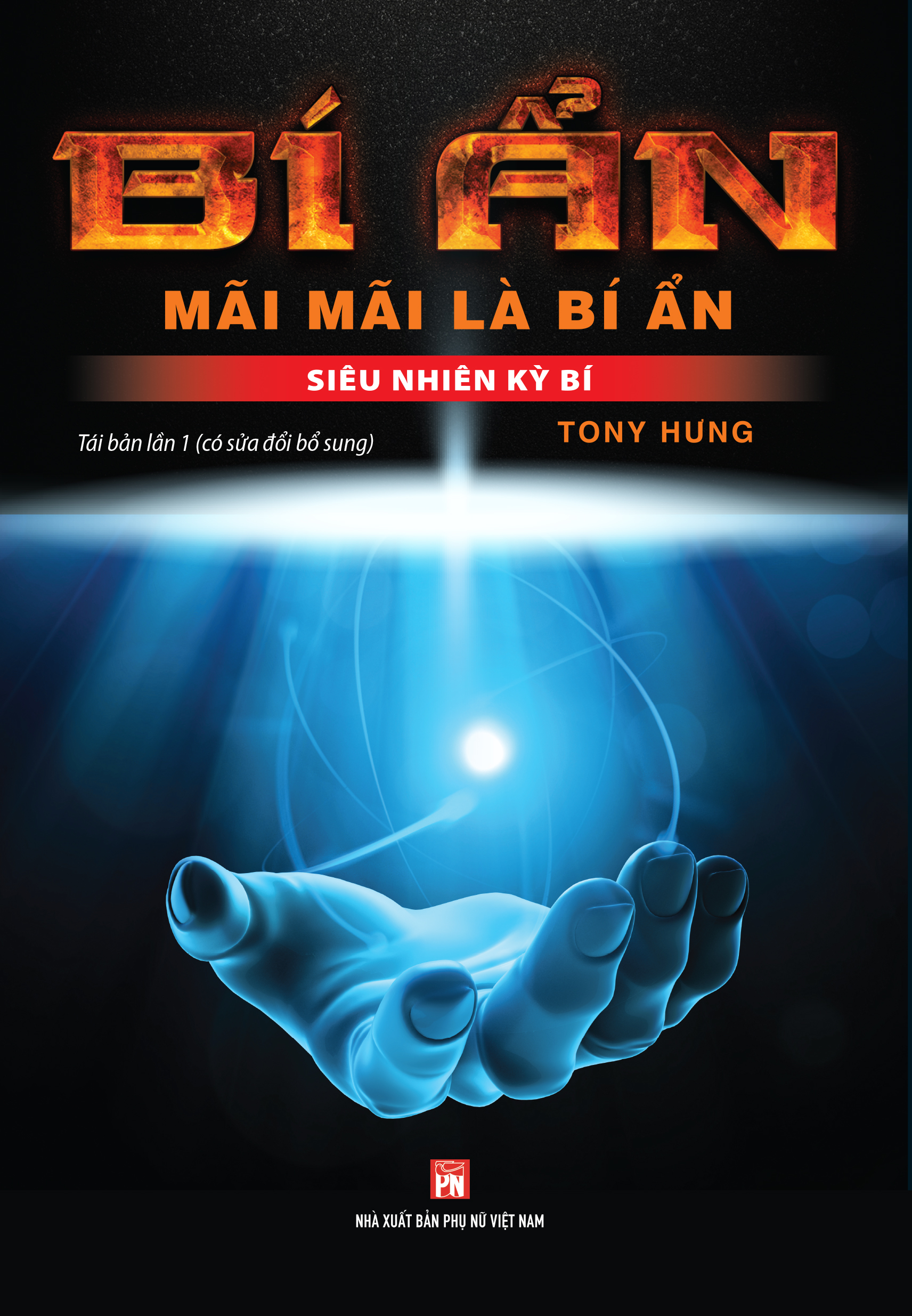 Sách - Siêu Nhiên Kỳ Bí - Bí Ẩn Mãi Mãi Là Bí Ẩn