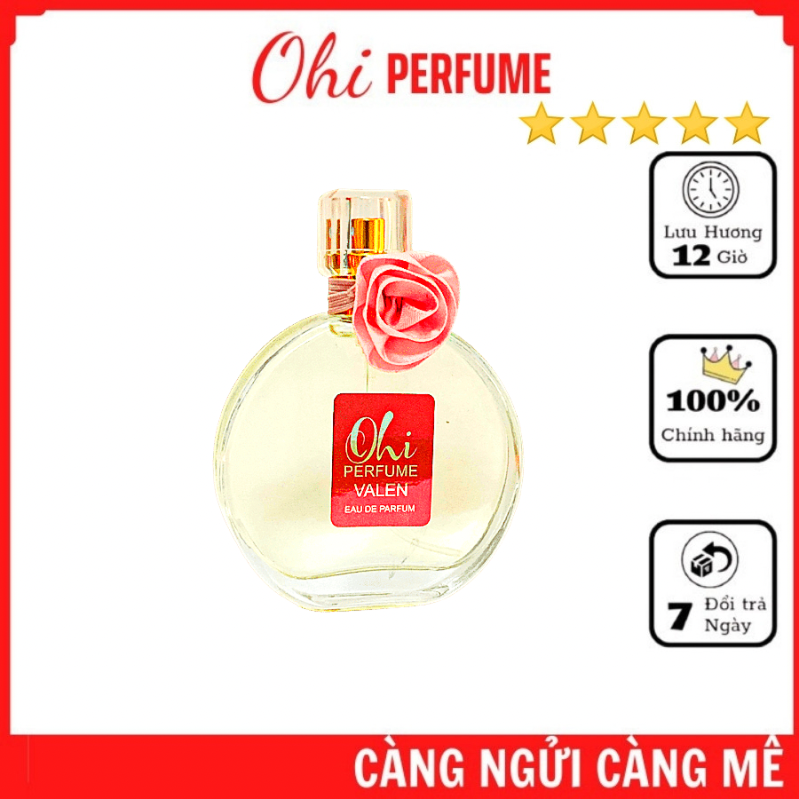 Nước Hoa Nữ OHI VALEN 50ml - TOP Nước Hoa Nữ Bán Chạy - Hương Thơm Nhẹ Nhàng Quyến Rũ Sang Trọng - Sản Phẩm Thích Hợp Làm Quà Tặng !