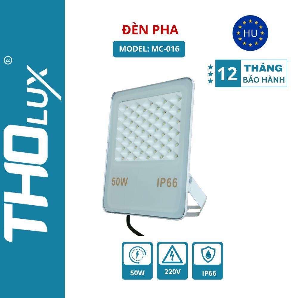 Đèn pha MC-016 Tholux 50W. Đèn led  LED ngoài trời Chống nước IP66