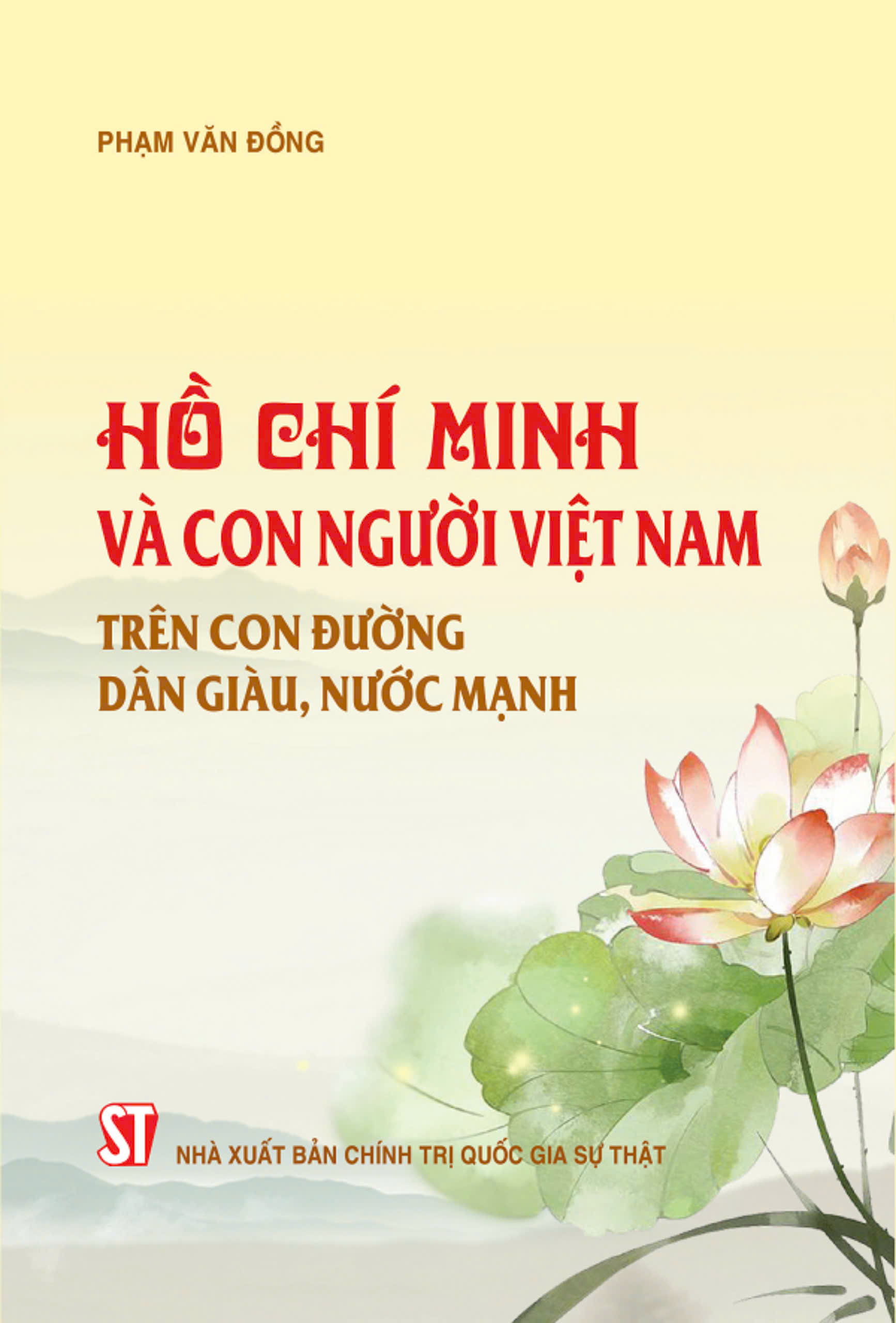 Hồ Chí Minh và con người Việt Nam trên con đường dân giàu,nước mạnh