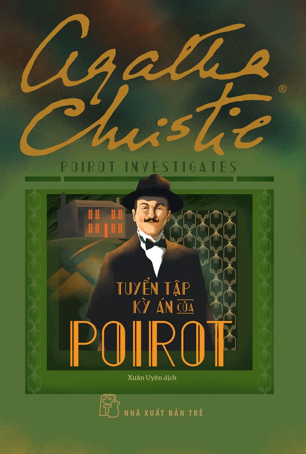 TUYỂN TẬP KỲ ÁN CỦA POIROT - Agatha Christie – Nxb Trẻ