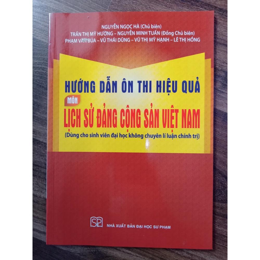 Sách - Hướng Dẫn Ôn Thi Hiệu Quả Môn Lịch Sử Đảng Cộng Sản Việt Nam
