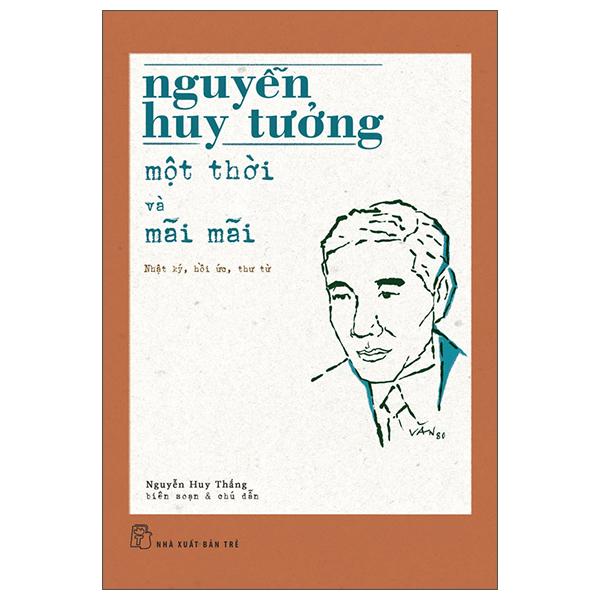 Sách - Nguyễn Huy Tưởng - Một Thời Và Mãi Mãi
