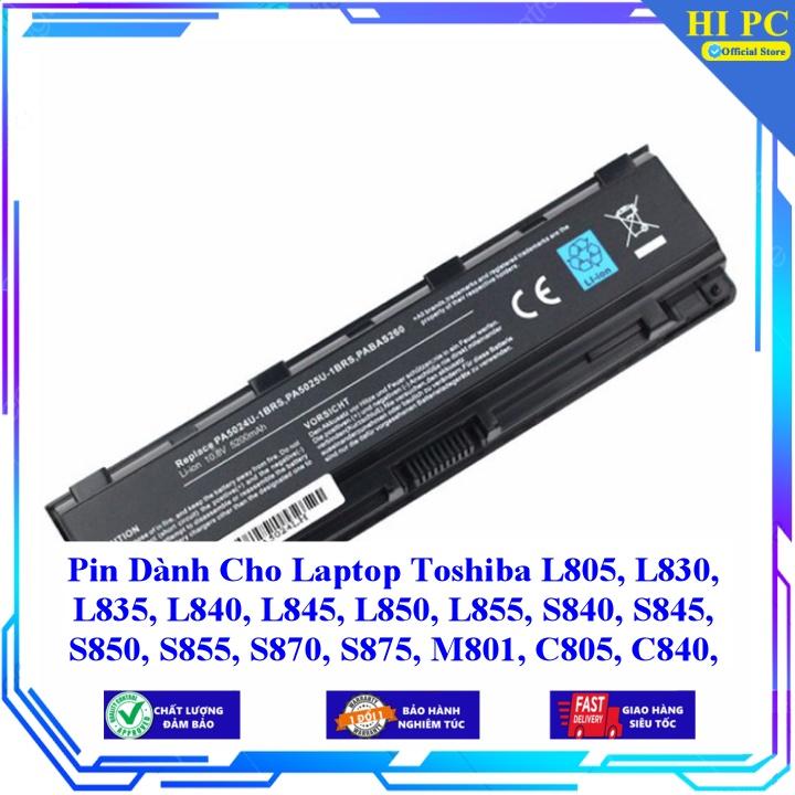 Pin Cho Laptop Toshiba L805 L830 L835 L840 L845 L850 L855 S840 S845 S850 S855 S870 S875 M801 C805 - Hàng Nhập Khẩu
