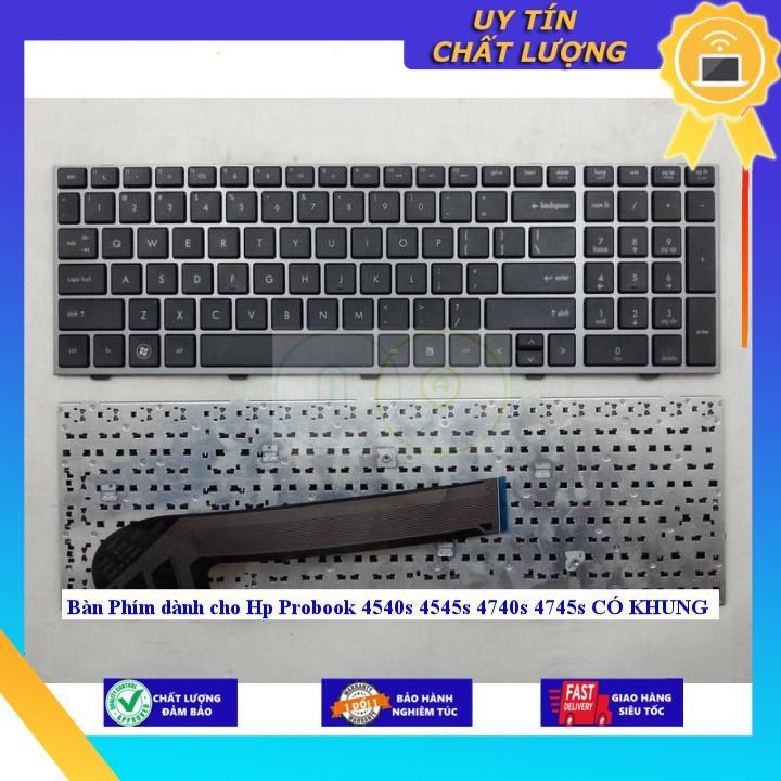 Bàn Phím dùng cho Hp Probook 4540s 4545s 4740s 4745s CÓ KHUNG - Hàng Nhập Khẩu New Seal