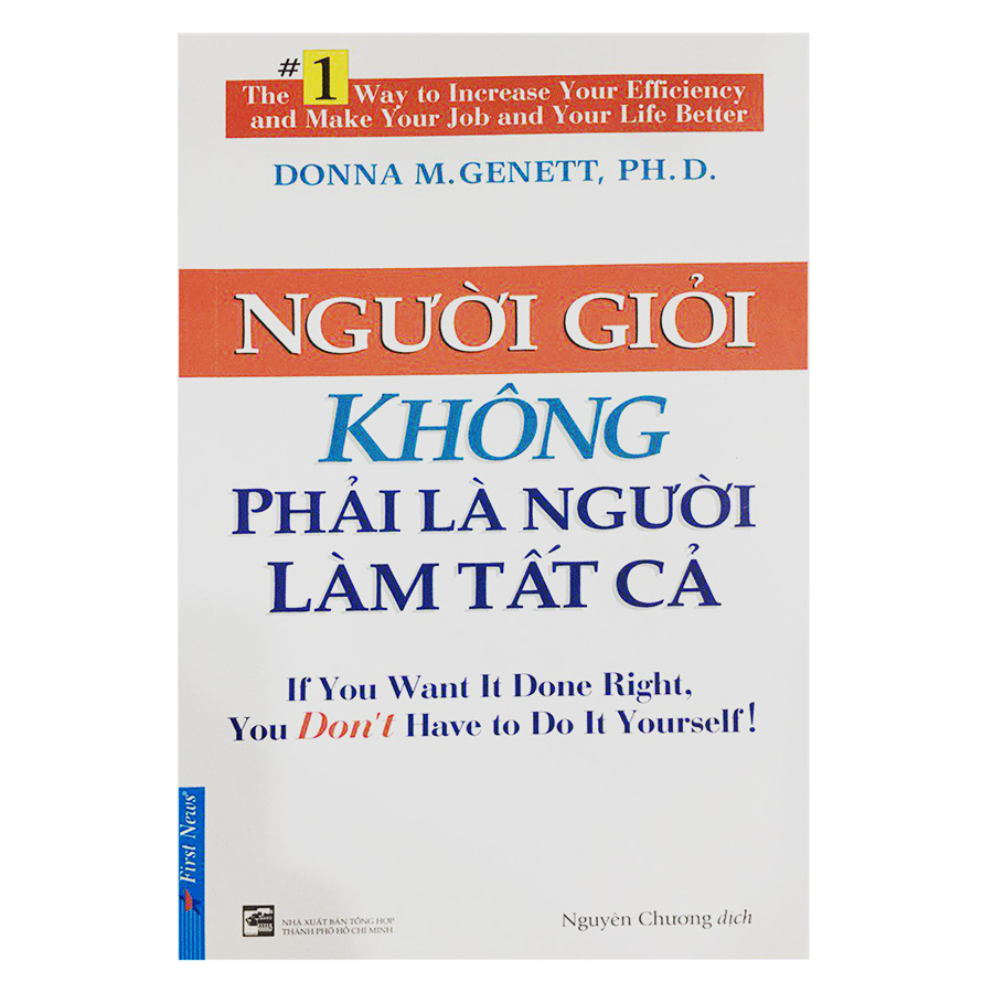 Sách kỹ năng: Người Giỏi Không Phải Là Người Làm Tất Cả (Tái Bản 2015)