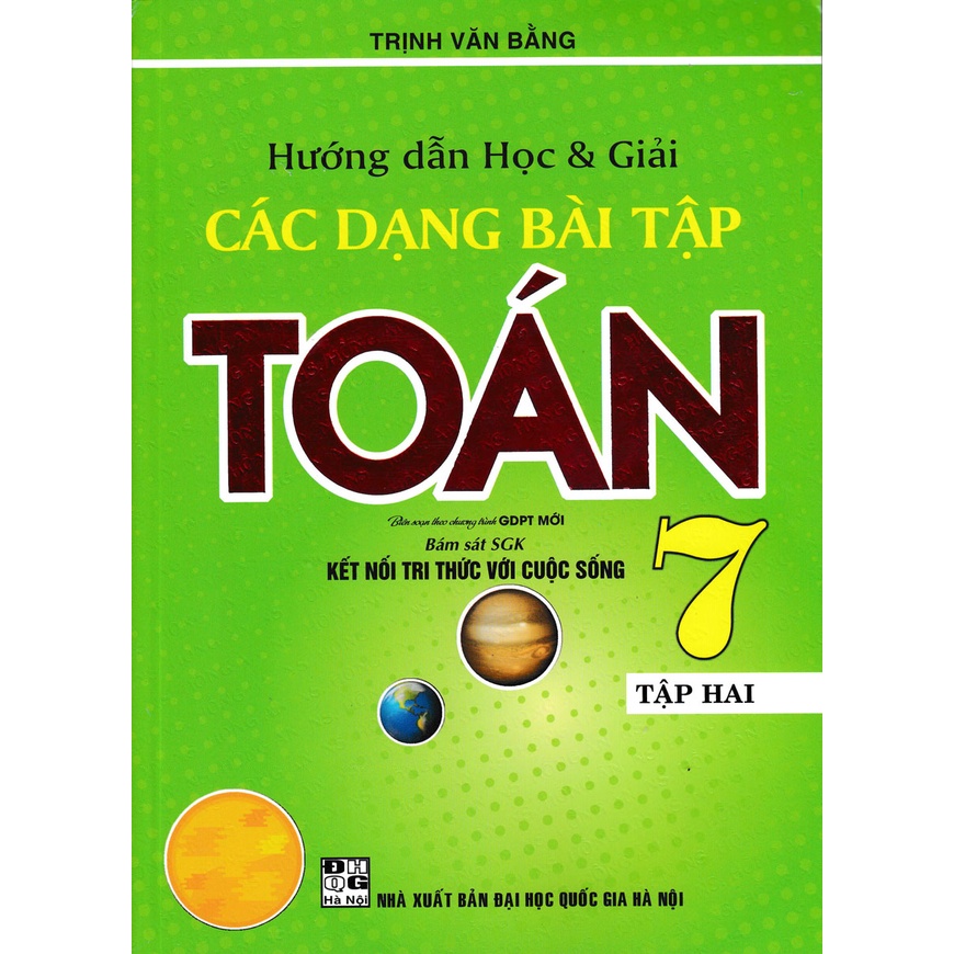 Sách  - Hướng Dẫn Học &amp; Giải Các Dạng Bài Tập Toán 7 - Tập 2 (bám sát sách giáo khoa kết nối tri thức với cuộc sống)