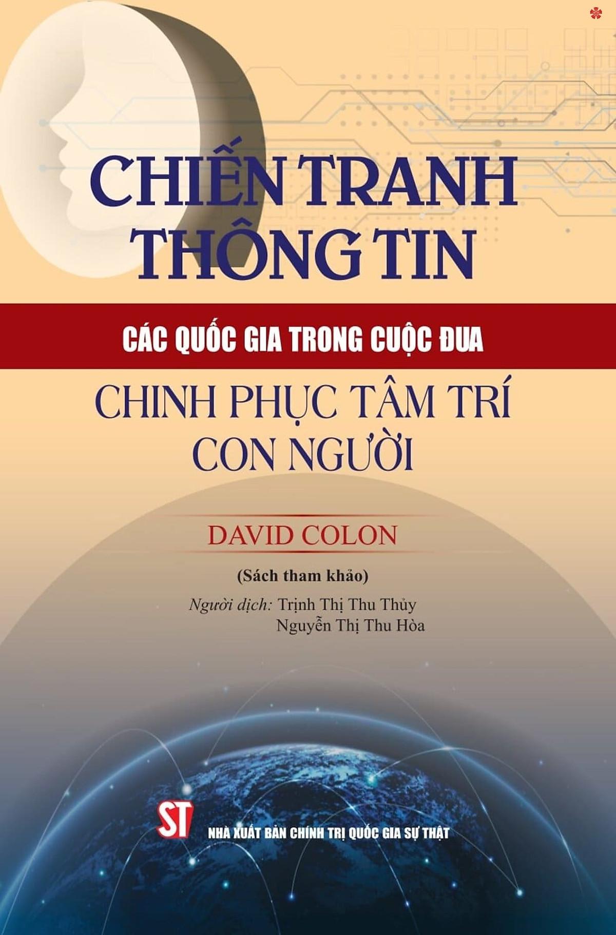 Sách - Chiến Tranh Thông Tin - Các Quốc Gia Trong Cuộc Đua Chinh Phục Tâm Trí Con Người