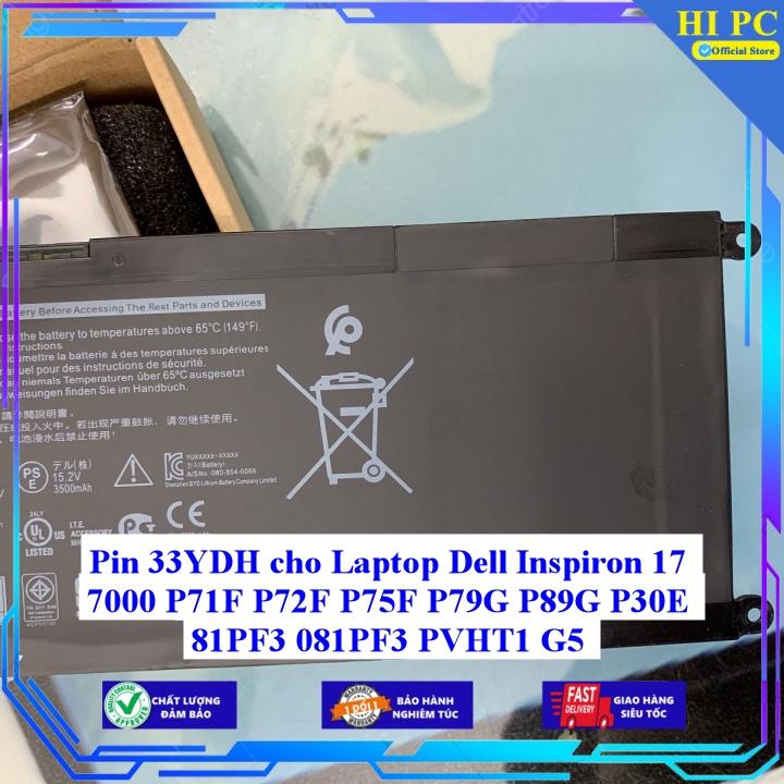 Pin dành cho Laptop Dell Inspiron 17 7000 P71F P72F P75F P79G P89G P30E 81PF3 081PF3 PVHT1 G5 33YDH - Hàng Nhập Khẩu
