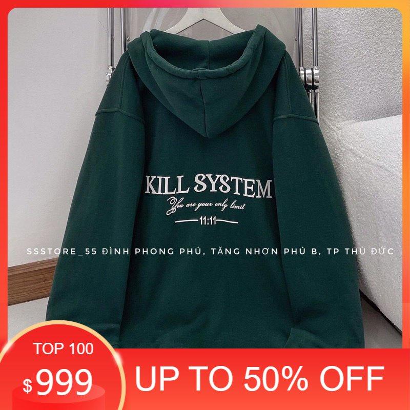 Áo Khoác Nỉ Kill SYS Đẹp Chuẩn Form Dáng Rộng Unisex Hot Trend