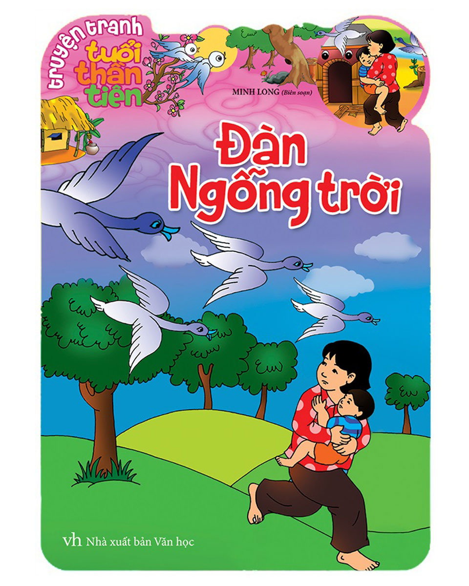 Truyện Tranh Tuổi Thần Tiên - Đàn Ngỗng Trời_ML