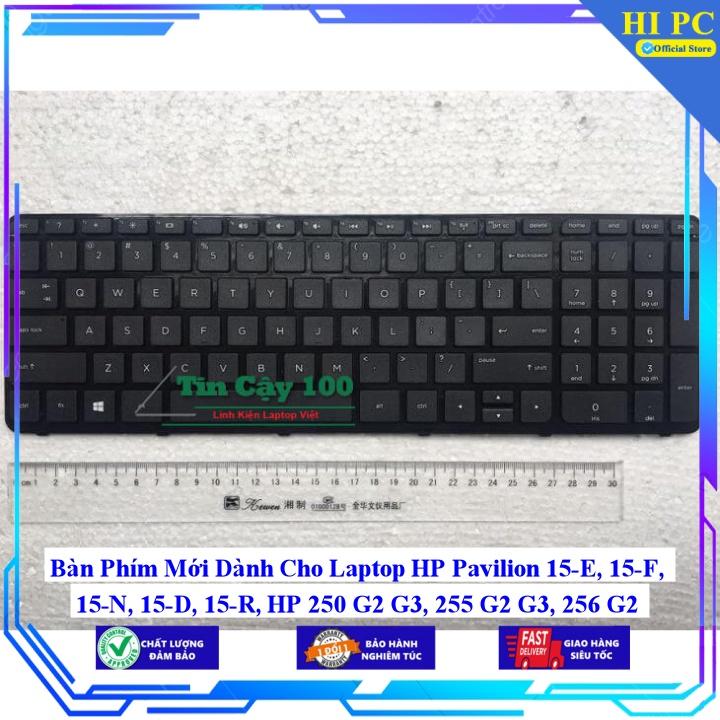 Bàn Phím Mới Dành Cho Laptop HP Pavilion 15-E 15-F 15-N 15-D 15-R HP 250 G2 G3 255 G2 G3 256 G2 - Hàng Nhập Khẩu mới 100%