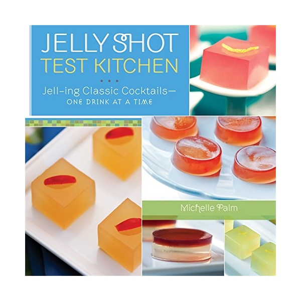 Jelly Shot Test Kitchen