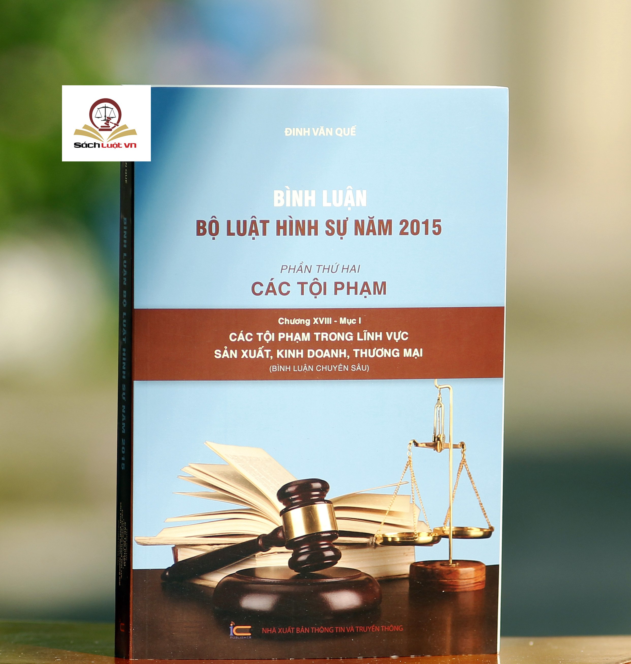 Bình luận Bộ Luật Hình Sự năm 2015 (Bộ 11 cuốn của tác giả Đinh Văn Quế)
