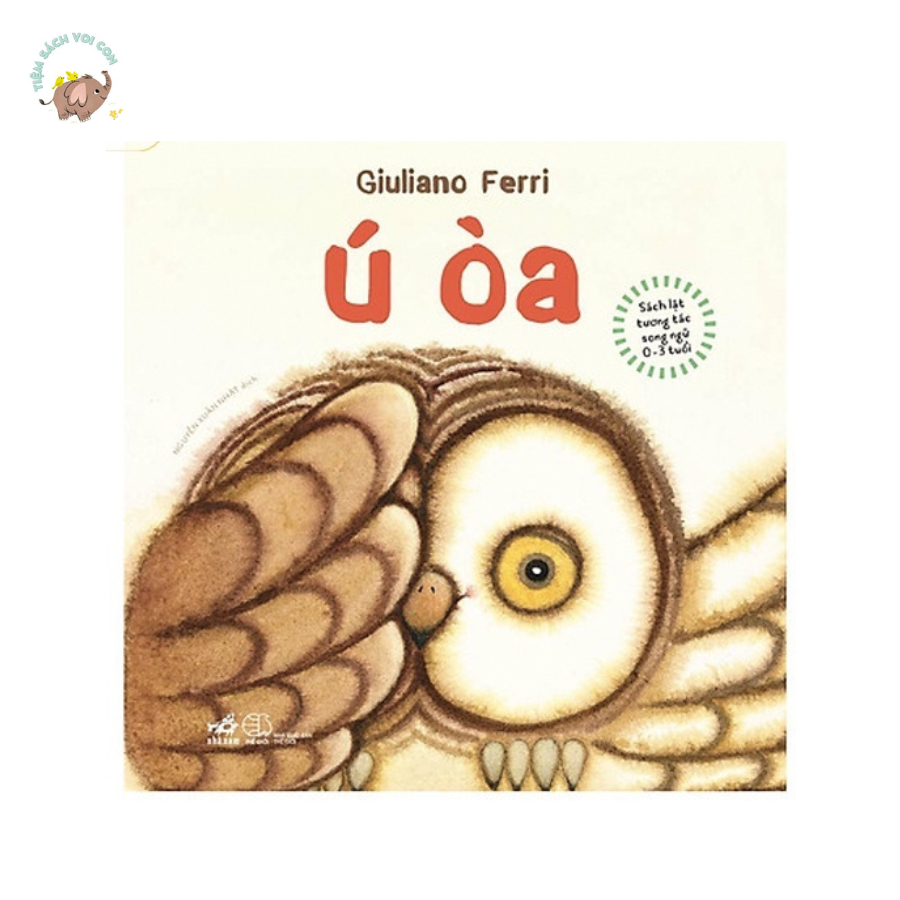 Sách - Lật Tương tác song ngữ 0-3 tuổi: Ú Oà