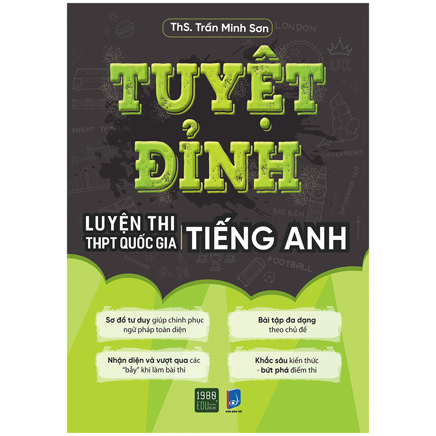 Tuyệt Đỉnh Luyện Thi THPT Quốc Gia Tiếng Anh