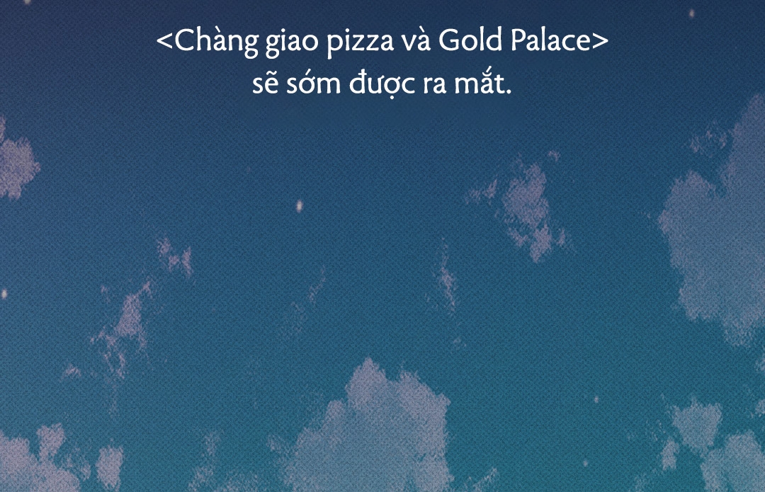 chàng giao pizza và gold palace chapter 0 31