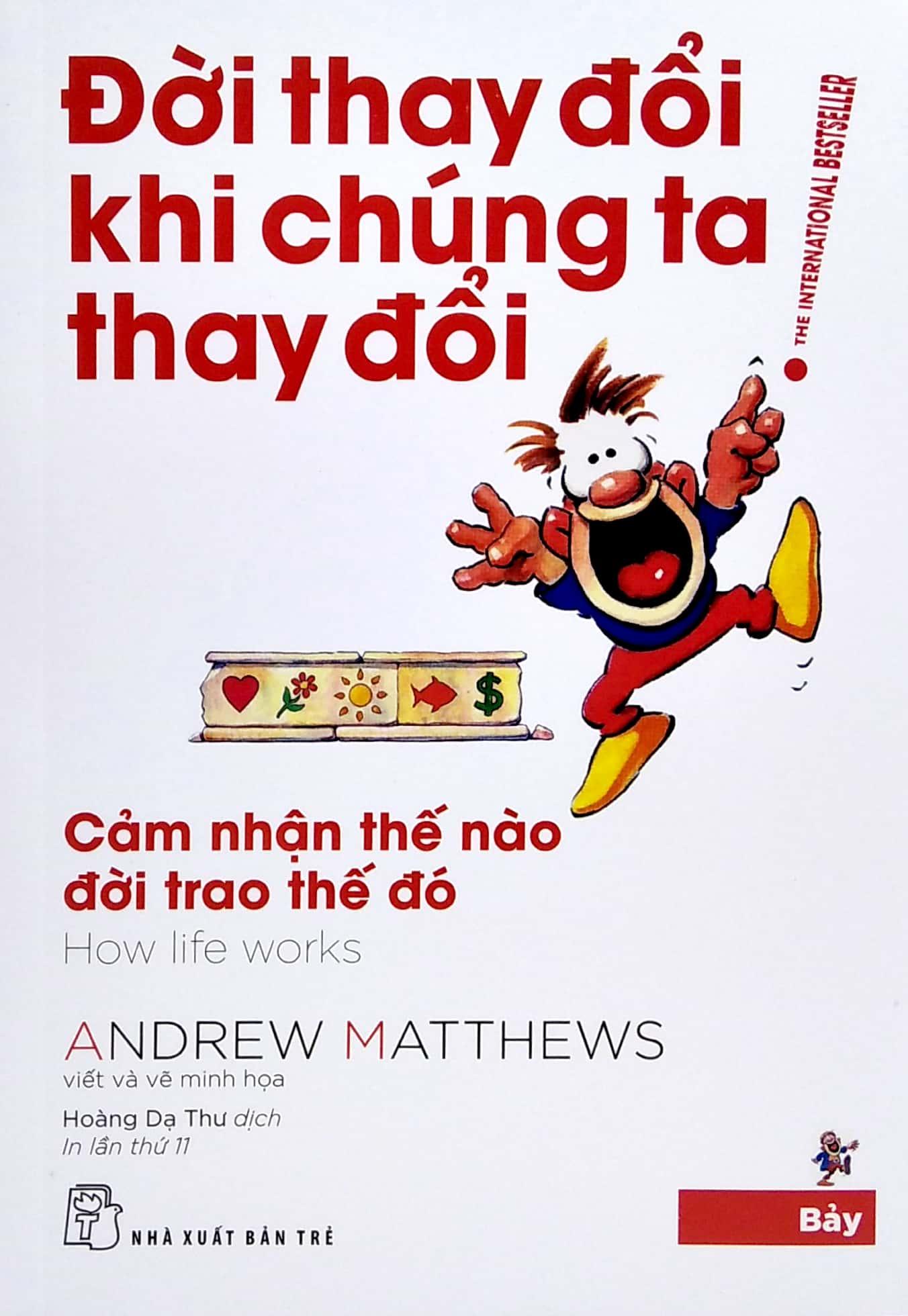 Đời Thay Đổi Khi Chúng Ta Thay Đổi - Tập 7 (Tái Bản 2022)