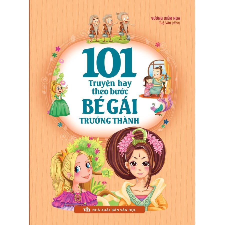 Combo 101 Truyện Hay Theo Bước Bé Gái Trưởng Thành+ 100 Câu Chuyện Hay Dành Cho Bé Gái - Bản Quyền