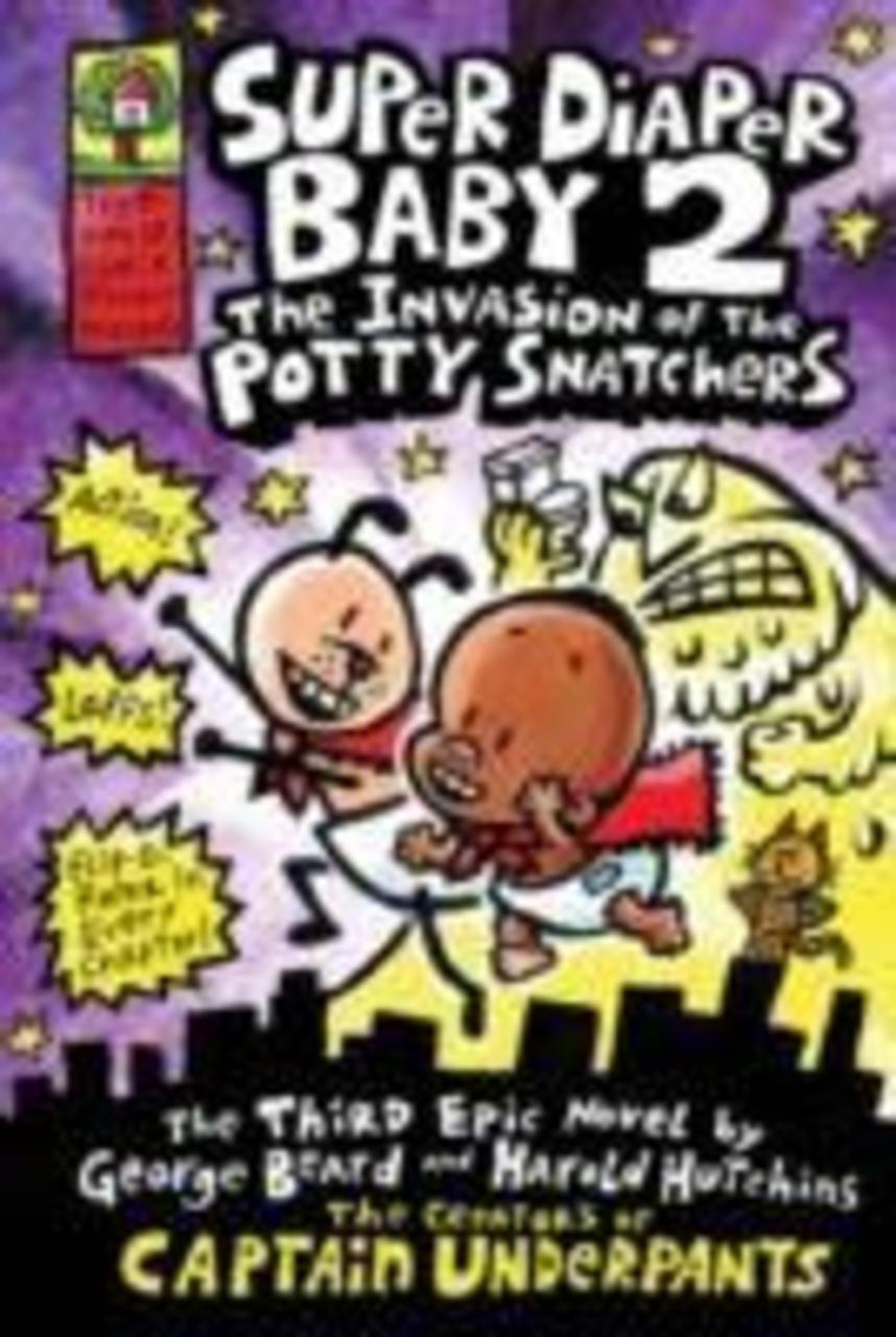 Sách - Super Diaper Baby 2 The Invasion of the Potty Snatchers by Dav Pilkey (UK edition, paperback)