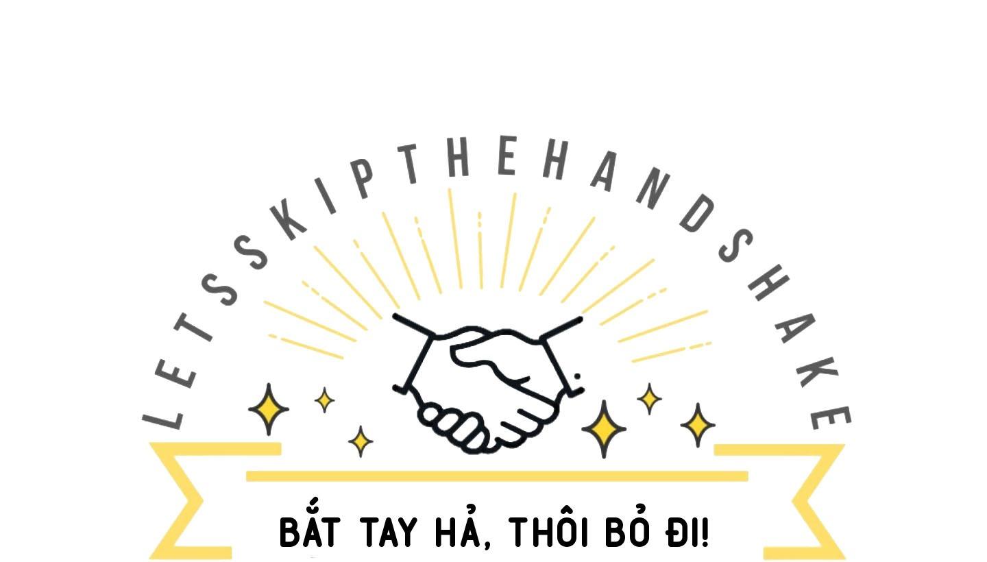 bắt tay hả, thôi bỏ đi! chapter 17 3