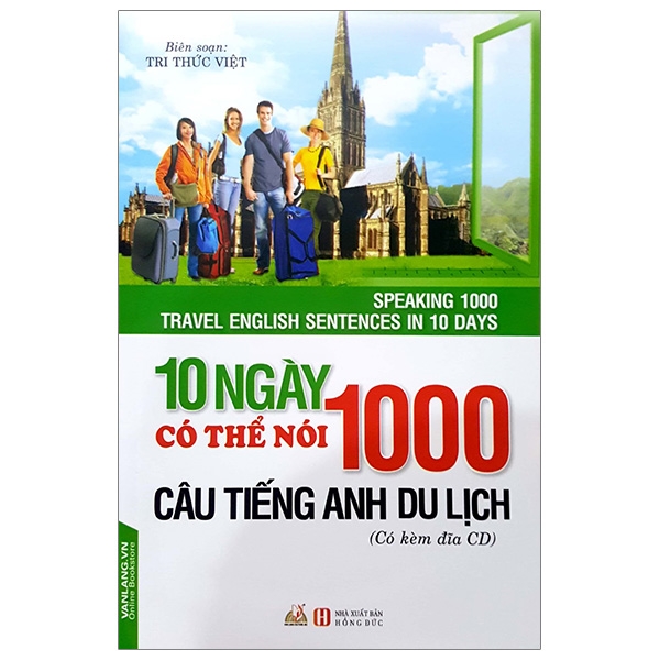 10 Ngày Có Thể Nói 1000 Câu Tiếng Anh Du Lịch (Kèm CD) - Vanlangbooks