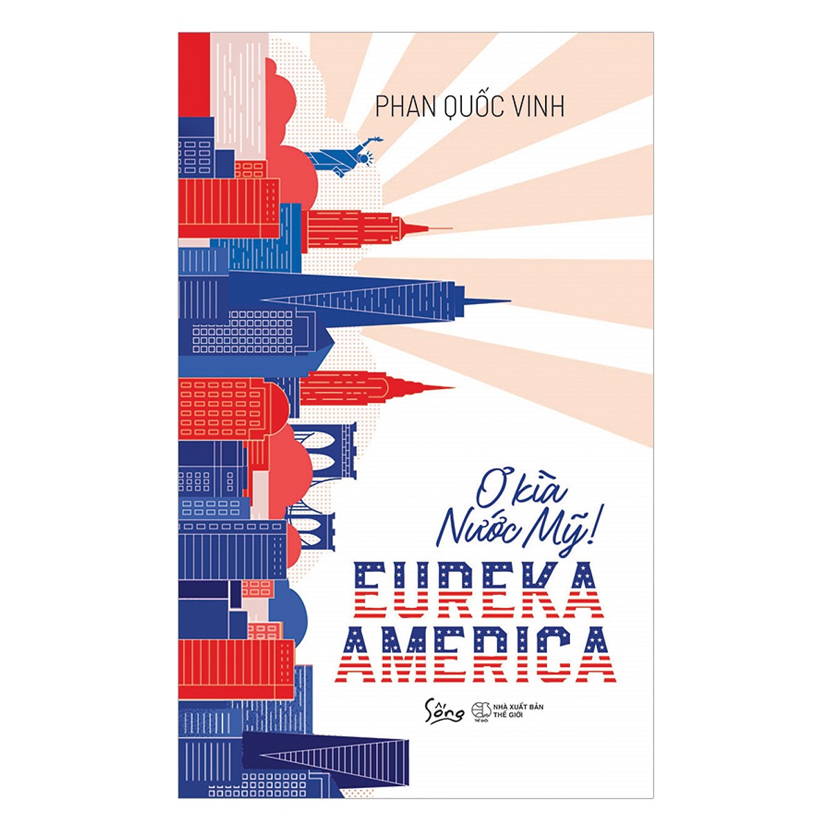 EUREKA AMERICA – Ơ Kìa Nước Mỹ! - Tặng Kèm Sổ Tay