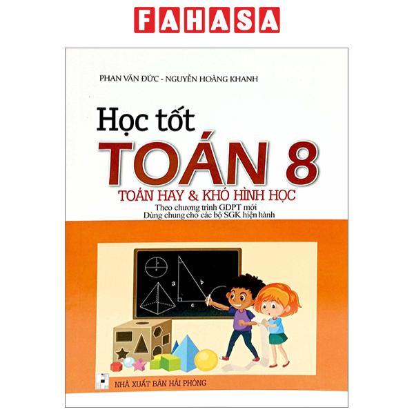 Học Tốt Toán 8 - Toán Hay Và Khó Hình Học