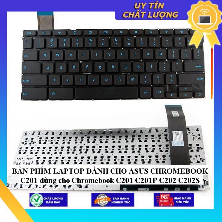 BÀN PHÍM LAPTOP dùng cho ASUS CHROMEBOOK C201 dùng cho Chromebook C201 C201P C202 C202S - Hàng Nhập Khẩu New Seal