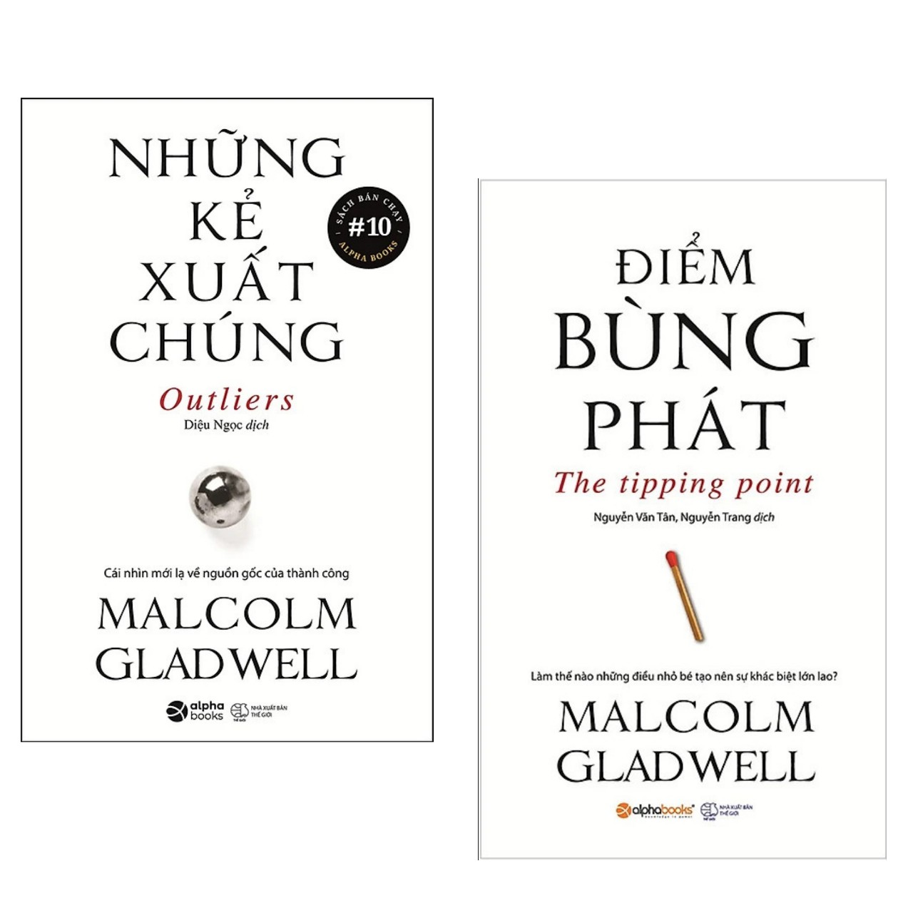 Combo Sách Của Malcolm Gladwell (Tái Bản 2020) : The Tipping Point - Điểm Bùng Phát + Outliers - Những Kẻ Xuất Chúng