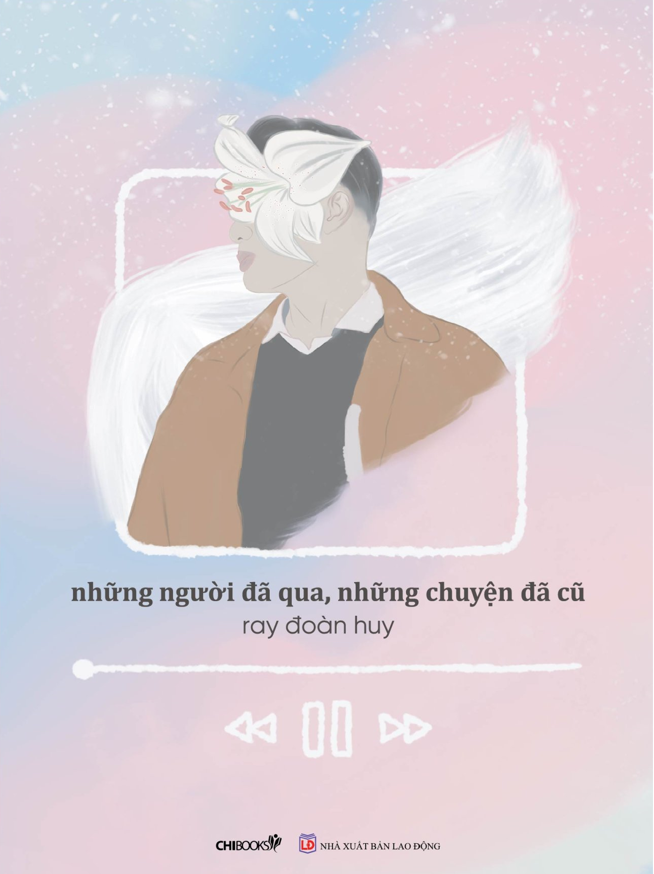 Những Người Đã Qua Những Chuyện Đã Cũ