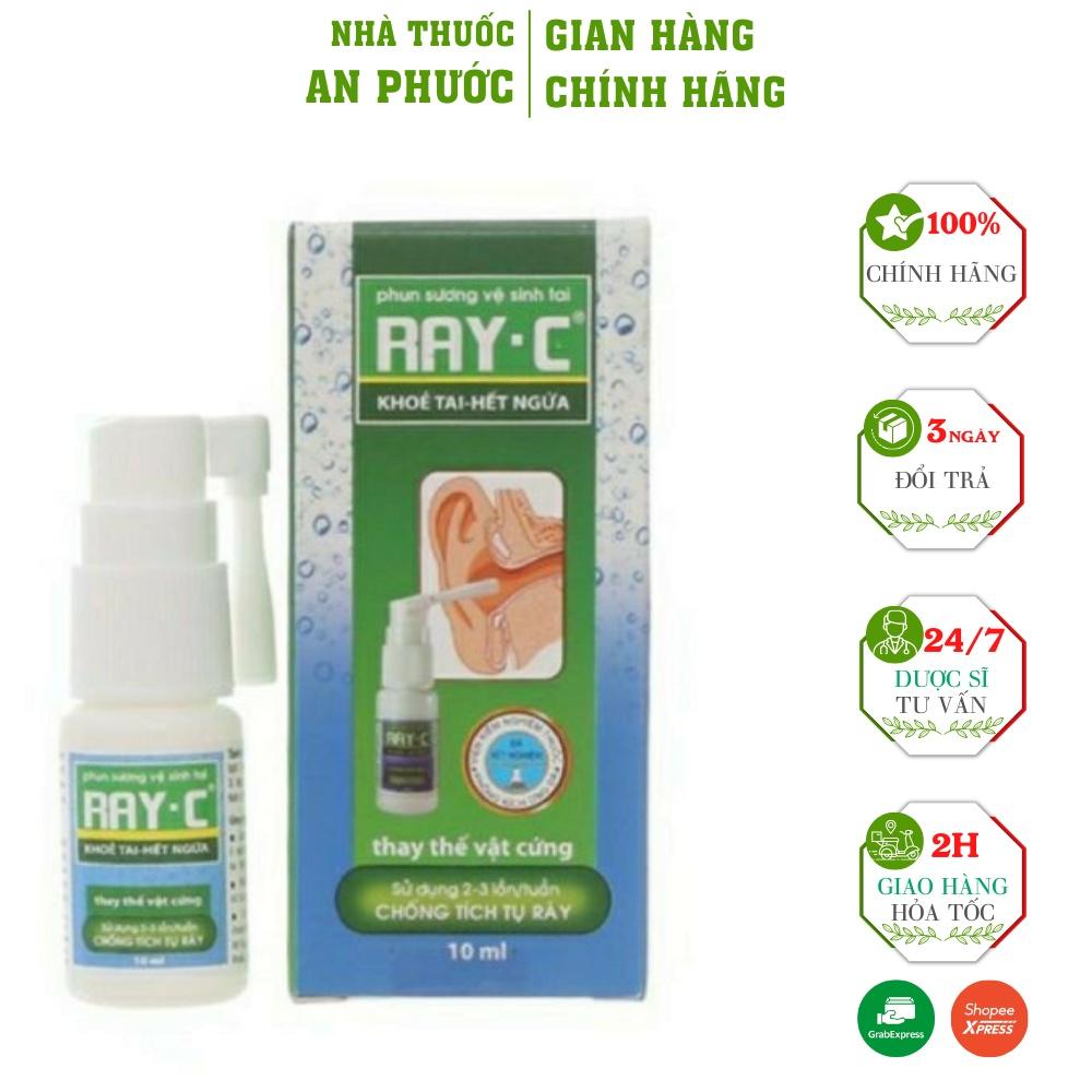 Vệ Sinh Ráy Tai RAY- C CAM KẾT CHẤT LƯỢNG Chai xịt vệ sinh tai, làm mềm ráy tai Khỏe Tai Hết Ngứa(10ml)