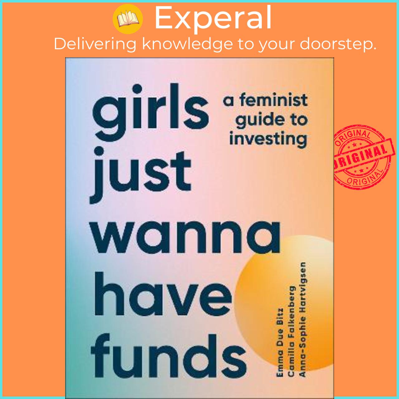 Sách - Girls Just Wanna Have Funds : A Feminist Guide to Investing by Camilla Falkenberg (UK edition, hardcover)