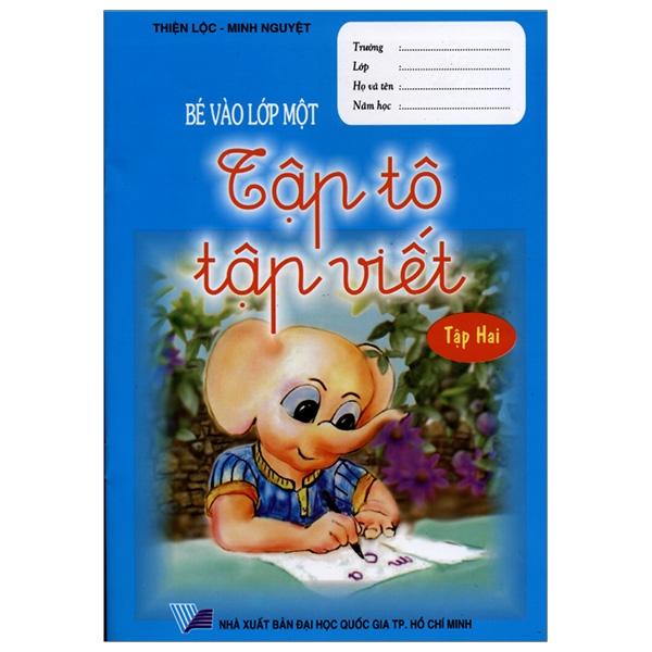 Bé Vào Lớp Một - Tập Tô Tập Viết (Tập 2)