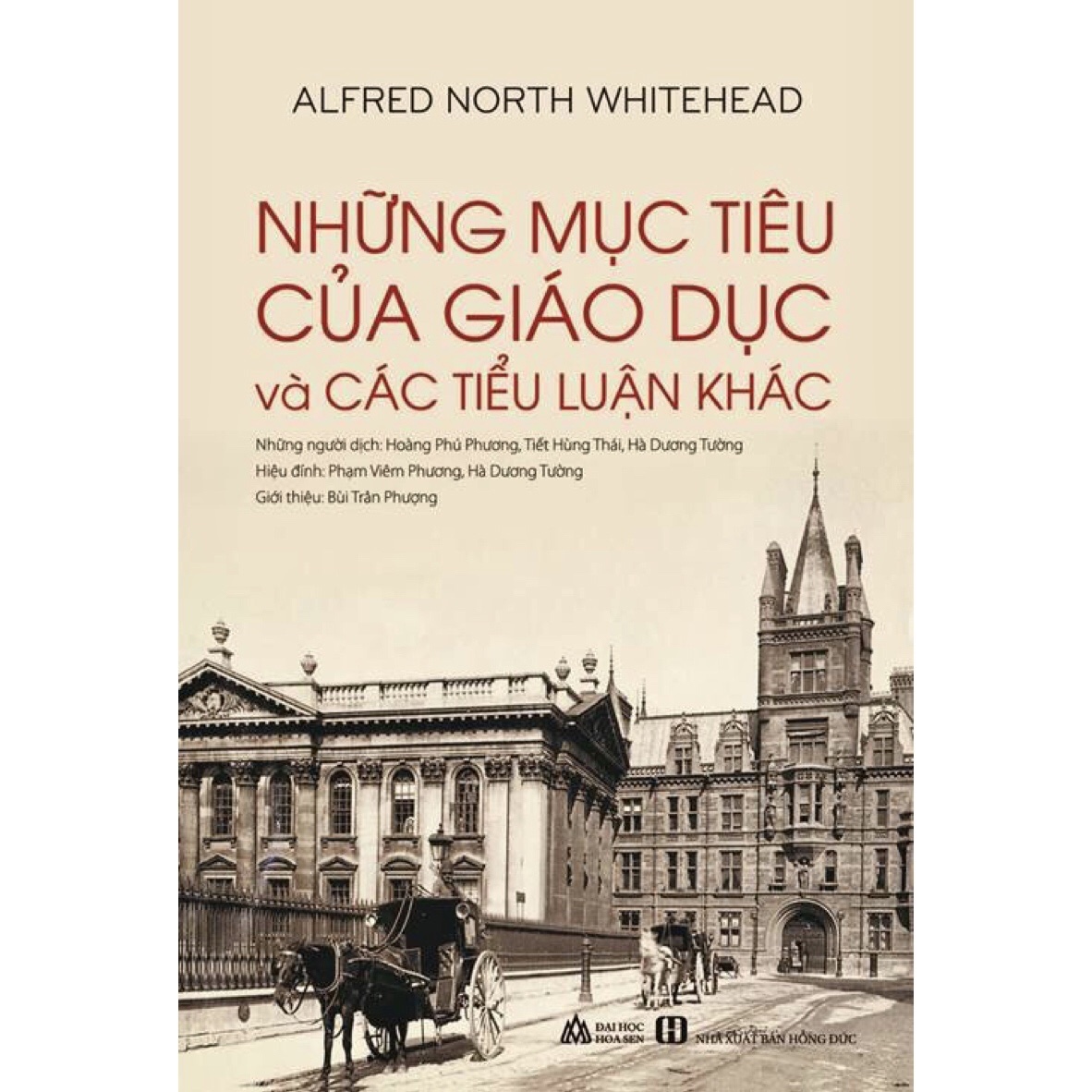 Những Mục Tiêu Của Giáo Dục Và Các Tiểu Luận Khác - Alfred North Whitehead - Nhiều dịch giả - (bìa mềm)