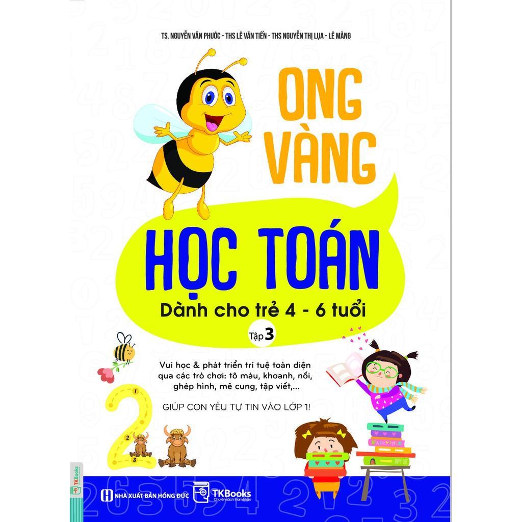 Combo - Ong Vàng Học Toán Dành Cho Trẻ 4-6 tuổi - Học Kèm App Online - Bản Quyền