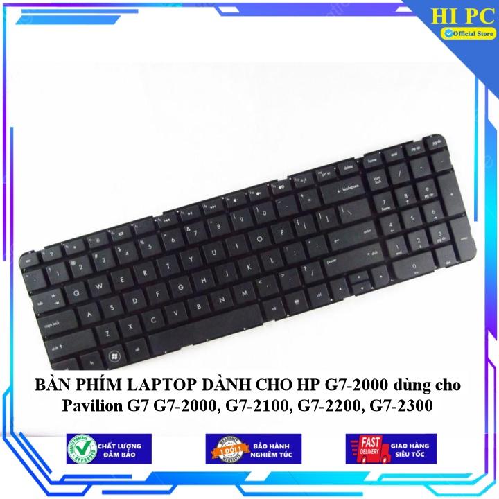 BÀN PHÍM LAPTOP DÀNH CHO HP G7-2000 dùng cho Pavilion G7 G7-2000 G7-2100 G7-2200 G7-2300 - Hàng Nhập Khẩu