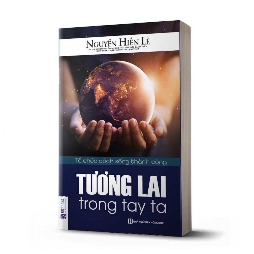 Sách - Tương Lai Trong Tay Ta - tổ chức cách sóng thành công