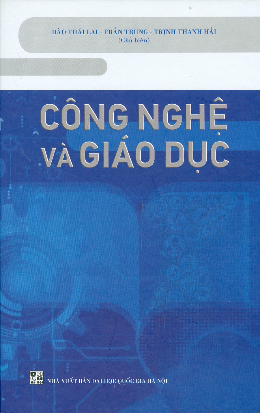 Công Nghệ Và Giáo Dục (Bìa cứng)