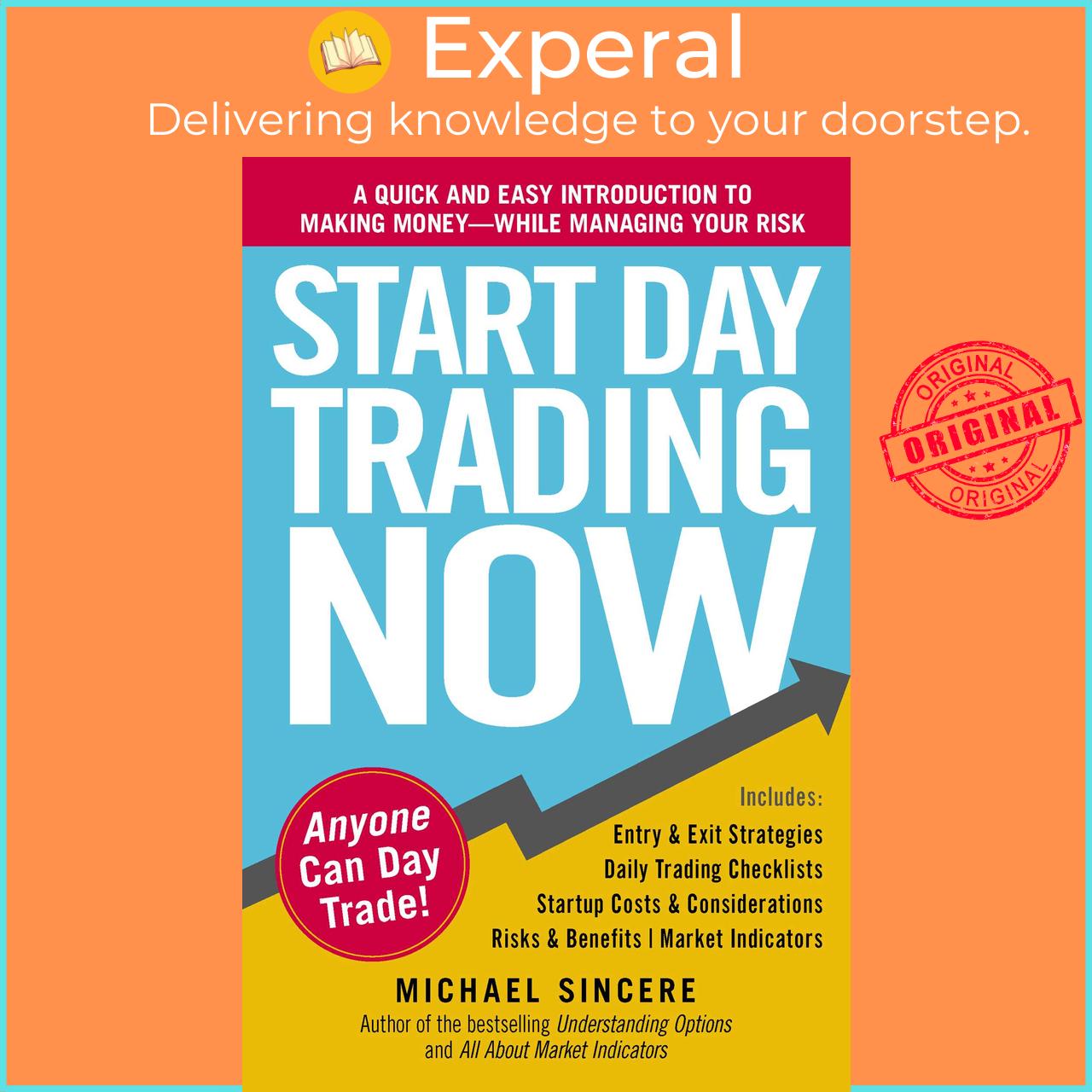 Sách - Start Day Trading Now - A Quick and Easy Introduction to Making Money  by Michael Sincere