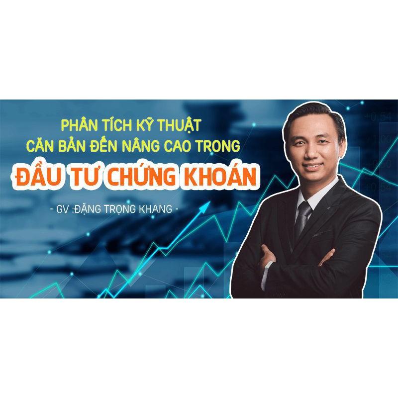 Khóa học KINH DOANH - Phân tích kỹ thuật Căn bản đến Nâng cao trong đầu tư chứng khoán UNICA.VN
