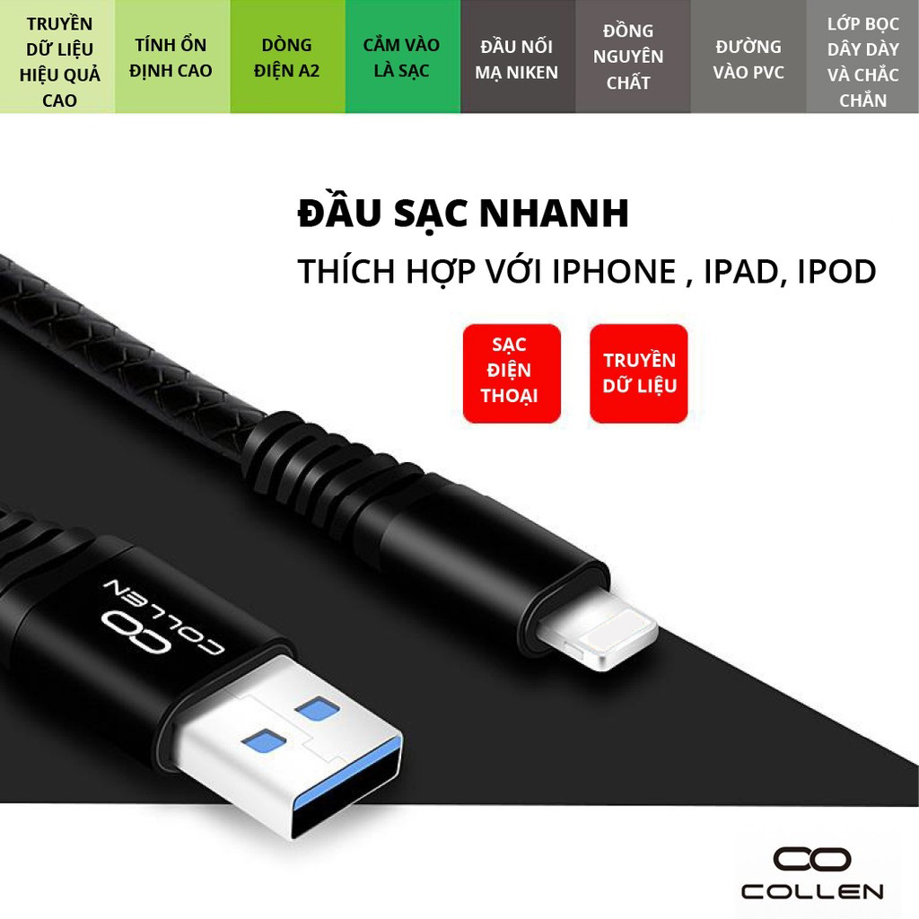 Cáp Sạc nhanh Collen (dài 1m, Truyền dữ liệu tóc độ cao, Sạc nhanh, Siêu bền) Cho Iphone 5/6/7/8/X/XS/XR/XSMax / Ipad - Hàng chính hãng